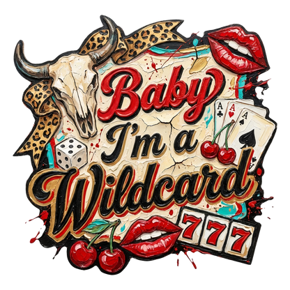 Baby I’m a Wildcard PNG Download
