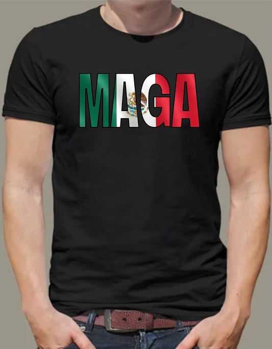 MAGA – Mexicans Aren’t Going Anywhere Tee